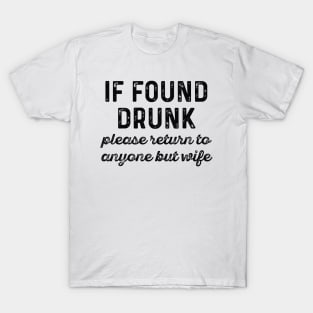 If Found Drunk T-Shirt